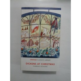DICKENS AT CHRISTMAS - CHARLES DICKENS